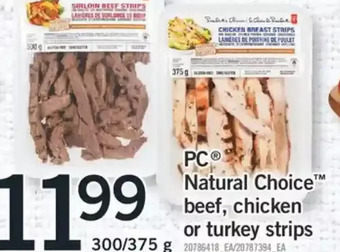 Fortinos Pc natural choice beef, chicken or turkey strips offer