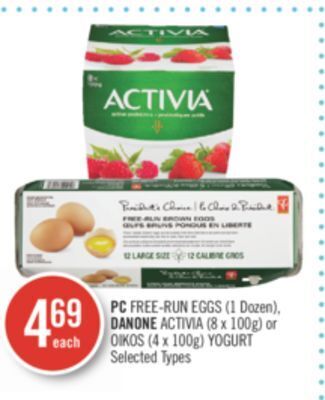 Shoppers Drug Mart Pc free-run eggs (1 dozen), danone activia (8 x 100g) or oikos (4 x 100g) yogurt offer