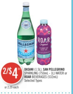 Shoppers Drug Mart Dasani (1.5l), san pellegrino sparkling (750ml - 1l) water or roar beverages (532ml) offer