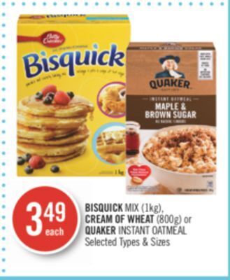 Shoppers Drug Mart Bisquick mix (1kg), cream of wheat (800g) or quaker instant oatmeal offer