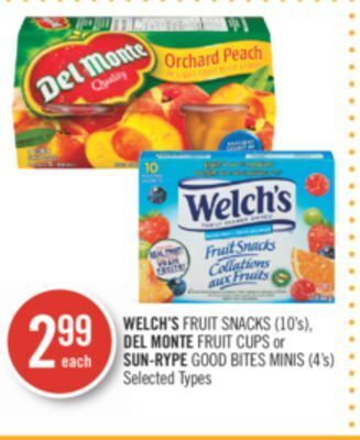 Shoppers Drug Mart Welch's fruit snacks (10's), del monte fruit cups or sun-rype good bites minis (4's) offer