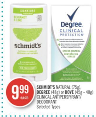 Shoppers Drug Mart Schmidt's natural (75g), degree (48g) or dove (45g - 48g) clinical antiperspirant/ deodorant offer