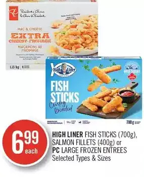 Shoppers Drug Mart High liner fish sticks, salmon fillets or pc large frozen entrees offer