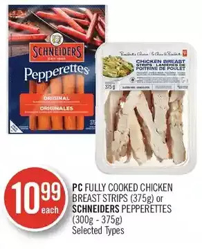 Shoppers Drug Mart Pc fully cooked chicken breast strips or schneiders pepperettes offer
