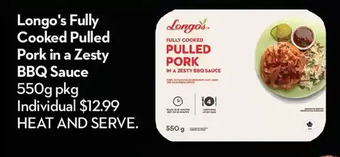 Longo's Longo's fully cooked pulled pork in a zesty bbq sauce offer