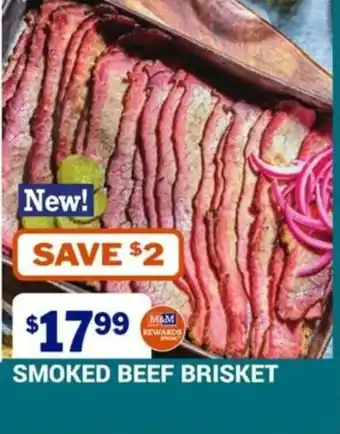 M&M Meat Shops Smoked beef brisket offer
