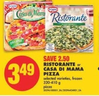 No Frills Ristorante or Casa di Mama pizza 320-410 g offer