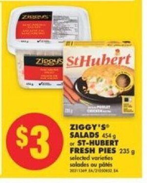No Frills Ziggy's salads 454 g or st-hubert fresh pies 235 g offer
