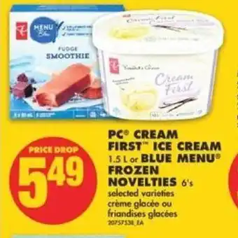 No Frills PC cream first ice cream 1,5 L or blue menu frozen novelties 6's offer