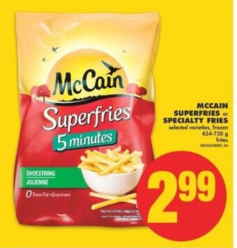 No Frills McCain superfries or specialty fries 454-750 g offer