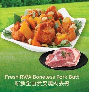 T&T Supermarket Fresh RWA boneless pork butt offer