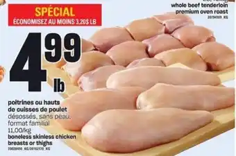 Provigo Boneless skinless chicken breasts or thighs offer
