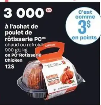Provigo PC rotisserie chicken 900g/1kg offer