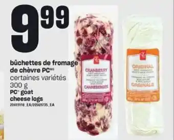 Provigo PC goat cheese logs 300g offer