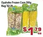 Top Food Supermarket Oyahoho frozen corn offer