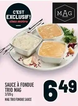Metro Mag Trio Fondue Sauce offer