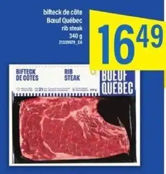 Maxi Boeuf Quebec bifteck de cote 340 g offer