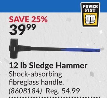 Princess Auto 12 lb sledge hammer offer