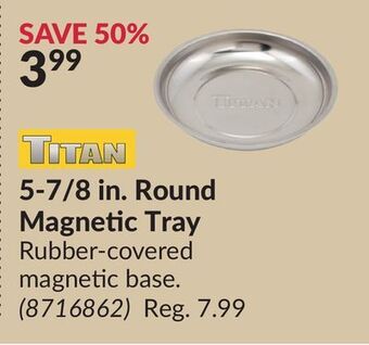 Princess Auto 5-7/8 in. round magnetic tray offer