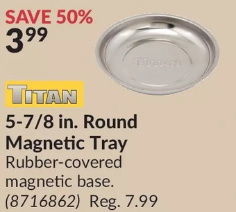Princess Auto Titan 5-7/8 in. round magnetic tray offer