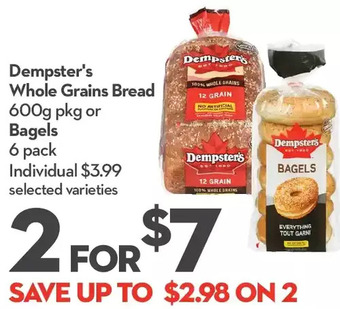 Longo's Dempster's whole grains bread or bagels offer