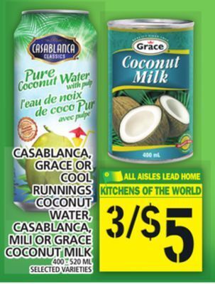 Food Basics Casablanca, grace or cool runnings coconut water, casablanca, mili or grace coconut milk offer