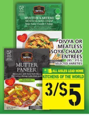 Food Basics Divya or meatless soya chaap entrées offer