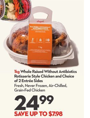 Longo's Whole raised without antibiotics rotisserie style chicken and choice of 2 entrée sides offer