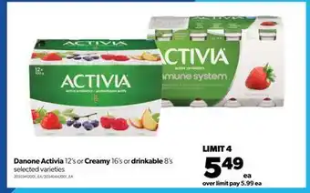 Real Canadian Superstore Danone activia,12's or creamy 16's or drinkable,8's offer