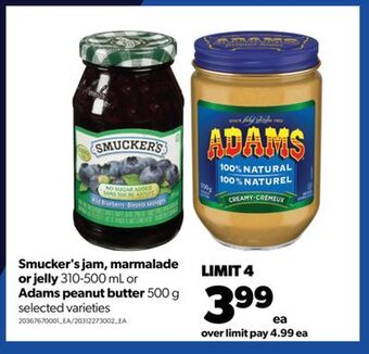 Real Canadian Superstore Smucker's jam, marmalade or jelly, 310-500 ml or adams peanut butter, 500 g offer