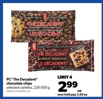 Real Canadian Superstore Pc® the decadent® chocolate chips, 226-300 g offer
