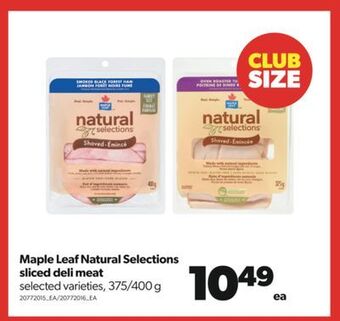 Real Canadian Superstore Maple leaf natural selections sliced deli meat, 375/400 g offer