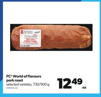 Real Canadian Superstore Pc® world of flavours pork roast, 730/900 g offer