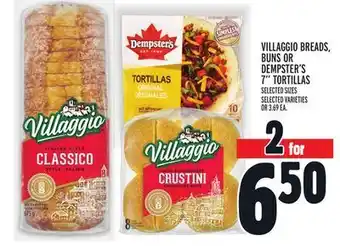 Metro Villaggio breads, buns or dempster's 7" tortillas offer