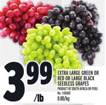 Metro Extra large green or red or large black seedless grapes offer