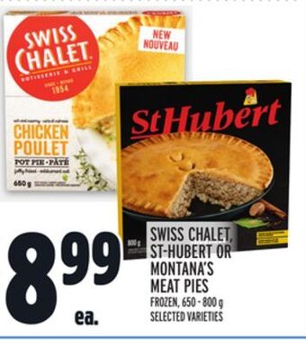 Metro Swiss chalet, st-hubert or montana's meat pies offer