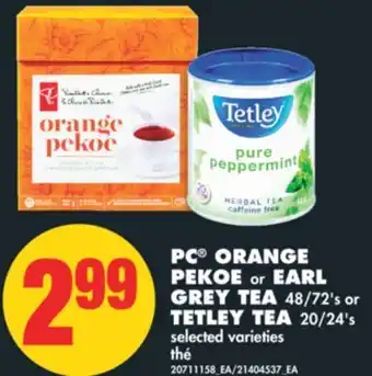 No Frills Pc® orange pekoe or earl grey tea 48/72's or tetley tea 20/24's offer