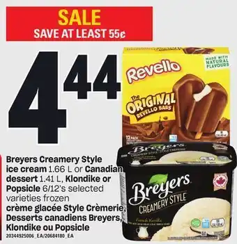 Independent Grocer Breyers creamery style ice cream 1.66 l or canadian dessert 1.41 l, klondike or popsicle 6/12's offer
