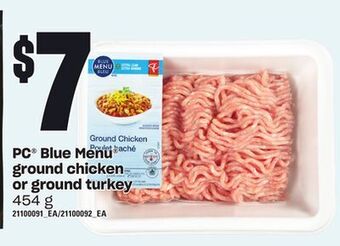 Loblaws Pc® blue menu ground chicken or ground turkey, 454 g offer