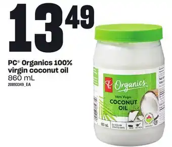 Loblaws Pc® organics 100% virgin coconut oil, 860 ml offer