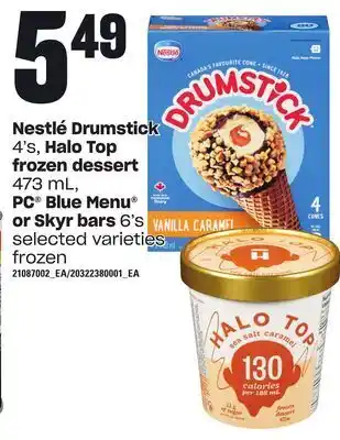 Loblaws Nestlé drumstick, 4's, halo top frozen dessert, 473 ml, pc® blue® menu® or skyr bars, 6's offer