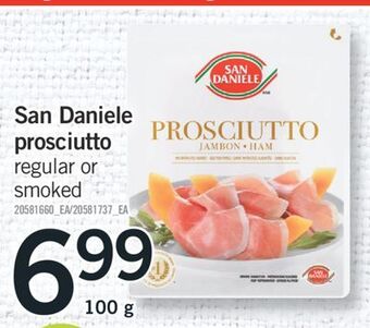Fortinos San daniele prosciutto, 100 g offer