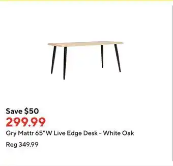 Staples Gry mattr 65"w live edge desk - white oak offer