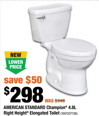 Home Depot American standard champion 4.8l right height elongated toilet offer