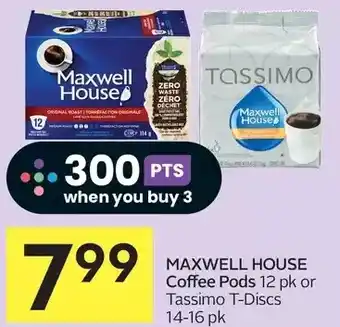 Foodland Maxwell house coffee pods or tassimo t-discs offer