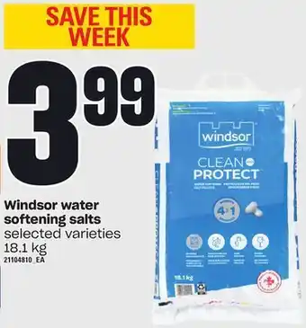 Zehrs Markets Windsor water softening salts, 18.1 kg offer