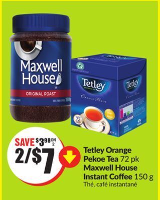 Chalo FreshCo Tetley orange pekoe tea 72 pk maxwell house instant coffee 150 g offer