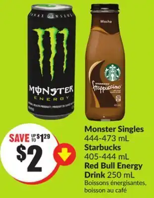 FreshCo Monster singles 444-473 ml starbucks 405-444 ml red bull energy drinks 250 ml offer
