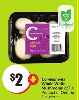 Chalo FreshCo Compliments whole white mushrooms 227 g product of ontario offer