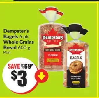 Chalo FreshCo Dempster's bagels 6 pk whole grains bread 600 g offer